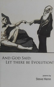 And God Said Let There Be Evolution Henn Steve