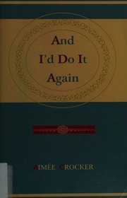 And Id Do It Again Crocker Aimee Author