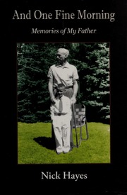 And One Fine Morning Memories Of My Father None Hayes Nick