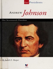Andrew Johnson Our Seventeenth President None Harper Judith E