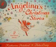 Angelinas Christmas Stories Holabird Katharine Holabird Katharine Angelinas Christmas Holabird