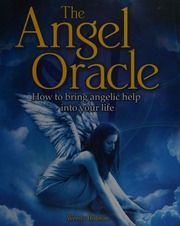 The Angel Oracle How To Bring Angelic Help Into Your Life Hobson