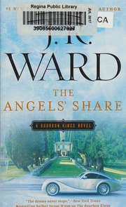 The Angels Share A Bourbon Kings Novel Jove Mass Market Edition Ward