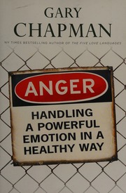 Anger Handling A Powerful Emotion In A Healthy Way Chapman