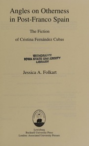 Angles On Otherness In Postfranco Spain The Fiction Of Cristina Fernandez Cubas Folkart