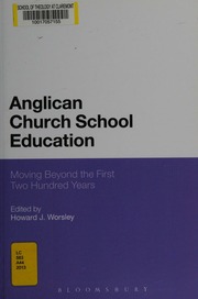 Anglican Church School Education Moving Beyond The First Two Hundred Years Worsley