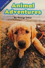 Animal Adventures Usher George Author Pearsonscott Foresman