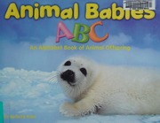 Animal Babies Abc An Alphabet Book Of Animal Offspring Sarah L Schuette