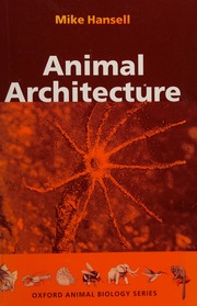 Animal Architecture Hansell Michael H Michael Henry 1940
