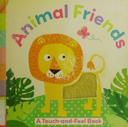Animal Friends A Touchandfeel Book First Edition Unknown