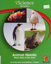 Animal Needs Whos New At The Zoo Sohn Emily Foster Barbara J
