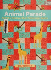 Animal Parade Adorable Applique Quilt Patterns For Babies Leffler