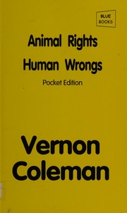 Animal Rights Human Wrongs Pocket Ed Coleman Vernon