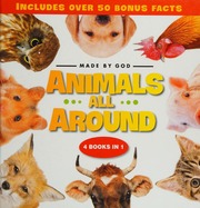 Animals All Around Forest Friends Our Feathered Friends Cats Dogs Hamsters And Horses Barnyard Critters Unknown