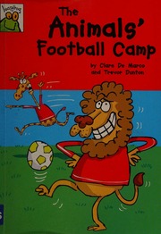 The Animals Football Camp De Marco Clare Author Dunton Trevor