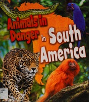 Animals In Danger In South America Spilsbury Louise Author Spilsbury