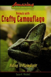 Animals With Crafty Camouflage Hiding In Plain Sight Mitchell