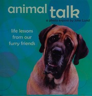Animal Talk Life Lessons From Our Furry Friends Lund John John M