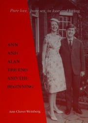 Ann And Alan The End And The Beginning Pure Love Pure Sex In Love And Loving Weinberg