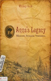 Annas Legacy Moscow Spokane Vernonia Mickey Cook