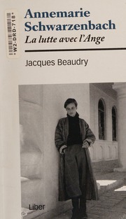 Annemarie Schwarzenbach La Lutte Avec Lange Jacques Beaudry