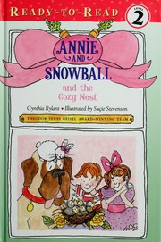 Annie And Snowball And The Cozy Nest 1st Ed Rylant Cynthia Stevenson