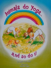 Animals Do Yoga And So Do I Angela Miller