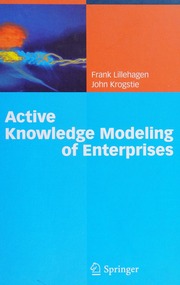 Active Knowledge Modeling Of Enterprises Lillehagen Frank M