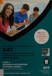 Aat Qualifications And Credit Framework Qcf Aq2013 Fa 2014 Level 4 Diploma In Accounting Business Tax Question Bank Second Edition 2014 Edition Association Of Accounting Technicians