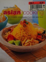 Asian Cooking The Complete Encyclopedia Of Aromatic Asian Food Doeser