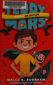 Almost An Outlaw First Edition Burnham Molly B Spencer Trevor