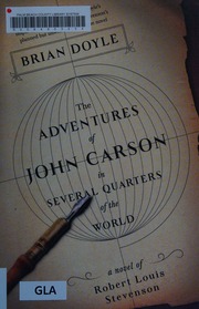 The Adventures Of John Carson In Several Quarters Of The World A Novel Of Robert Louis Stevenson First Edition Doyle