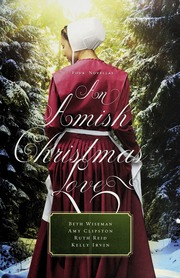 An Amish Christmas Love Four Novellas Unknown