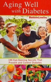 Aging Well With Diabetes 146 Eyeopening Secrets That Prevent And Control Diabetes Large Print Edition Bottom Line Books Firm