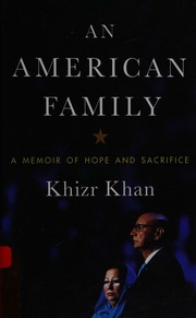 An American Family A Memoir Of Hope And Sacrifice Large Print Edition Khan