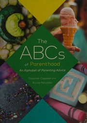 The Abcs Of Parenthood An Alphabet Of Parenting Advice Copaken