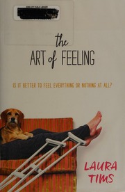 The Art Of Feeling First Edition Tims Laura Author