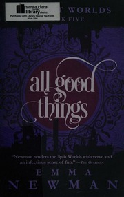 All Good Things Newman Emma 1976 Author