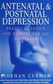 Antenatal And Postnatal Depression Curham Siobhan
