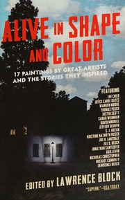 Alive In Shape And Color 17 Paintings By Great Artists And The Stories They Inspired Block