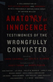 Anatomy Of Innocence Testimonies Of The Wrongfully Convicted First Edition Caldwell