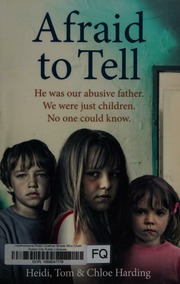 Afraid To Tell Harding Heidi Author Harding Tom Author Harding