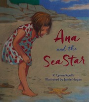 Ana And The Sea Star Roelfs R Lynne Hogan Jamie Ill