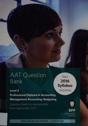 Aat Professional Diploma In Accounting For Assessments From September 2017 Level 4 Management Accounting Budgeting Bpp Learning Media Firm