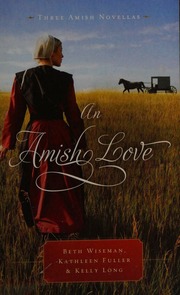An Amish Love Three Amish Novellas Wiseman Beth Fuller Kathleen Long