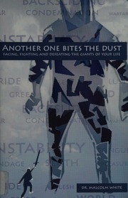 Another One Bites The Dust Facing Fighting And Defeating The Giants Of Your Life White