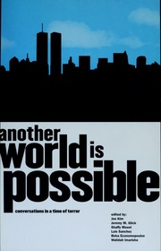 Another World Is Possible Or New World Disorder Conversations In A Time Of Terror Kim