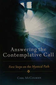 Answering The Contemplative Call First Steps On The Mystical Path Mccolman
