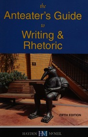 The Anteaters Guide To Writing And Rhetoric Eason Loren Editor Queen
