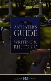 The Anteaters Guide To Writing And Rhetoric Fourth Edition University Of California